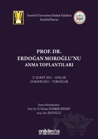 Prof. Dr. Erdoğan Moroğlu'nu Anma Toplantıları – Elif Oğuz, N. Füsun Nomer Ertan – On İki Levha Yayınları kitap kapağı