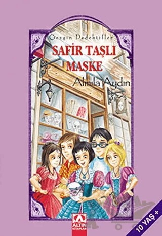 Safir Taşlı Maske – Almıla Aydın – Altın Kitaplar kitap kapağı