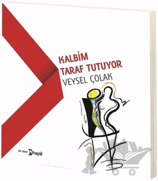 Kalbim Taraf Tutuyor – Veysel Çolak – Hayal Yayınları kitap kapağı