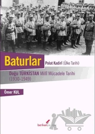 Baturlar - Polat Kadiri (Ülke Tarihi) – Ömer Kul – Berikan Yayınevi kitap kapağı