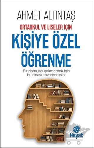 Kişiye Özel Öğrenme – Ahmet Altıntaş – Hayat Yayınları kitap kapağı