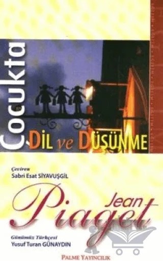 Çocukta Dil ve Düşünme – Jean Piaget – Palme Yayıncılık kitap kapağı
