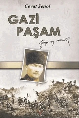 Gazi Paşam – Cevat Şenol – Yılmaz Basım kitap kapağı