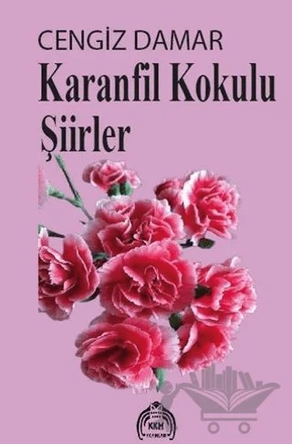 Karanfil Kokulu Şiirler – Cengiz Damar – Kekeme Yayınları kitap kapağı