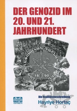 Der Genozıd Im 20. und 21. Jahrhundert (Soykırım 20. ve 21. Yüzyıllar) – Hayriye Hortaç – Alioğlu Yayınları kitap kapağı