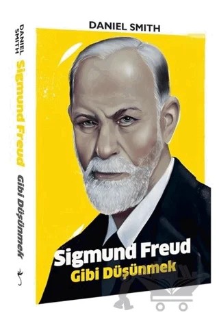 Sigmund Freud Gibi Düşünmek – Daniel Smith – İndigo Kitap kitap kapağı