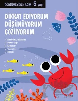 Dikkat Ediyorum, Düşünüyorum, Çözüyorum - Öğrenmeye İlk Adım (5 Yaş) – Kolektif – Erdem Çocuk kitap kapağı