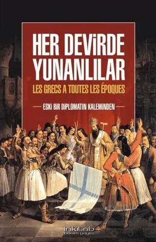 Her Devirde Yunanlılar – Kolektif – İnkılab Yayınları kitap kapağı