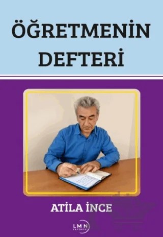 Öğretmenin Defteri – Atila İnce – Liman Yayınevi kitap kapağı