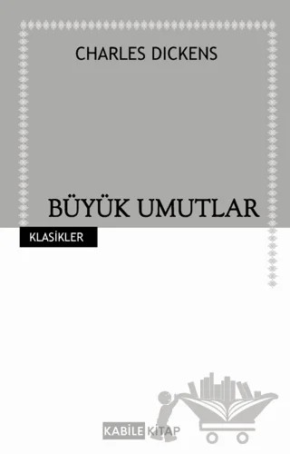 Büyük Umutlar – Charles Dickens – Kabile Kitap kitap kapağı