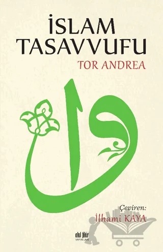 İslam Tasavvufu – Tor Andrea – Akıl Fikir Yayınları kitap kapağı