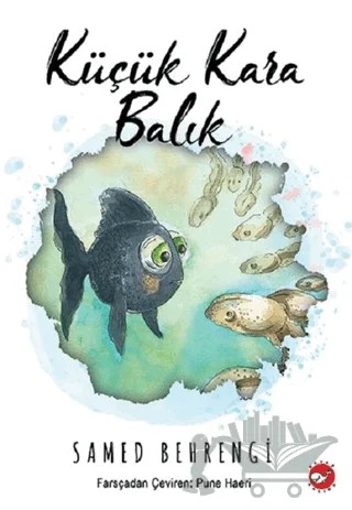 Küçük Kara Balık – Samed Behrengi – Beyaz Balina Yayınları kitap kapağı