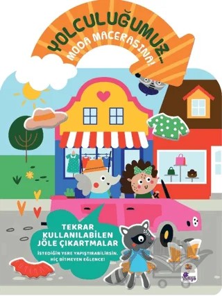 Yolculuğumuz… Moda Macerasına! Bitmeyen Sticker Kitabım – Kolektif – İndigo Çocuk kitap kapağı