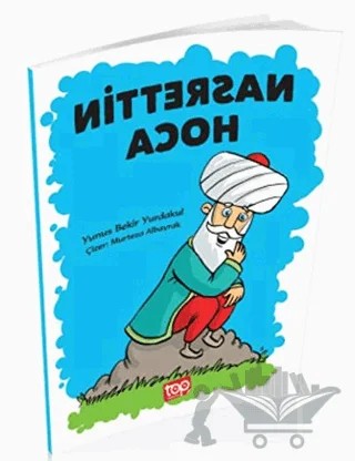 Nasrettin Hoca – Yunus Bekir Yurdakul – Top Yayıncılık kitap kapağı