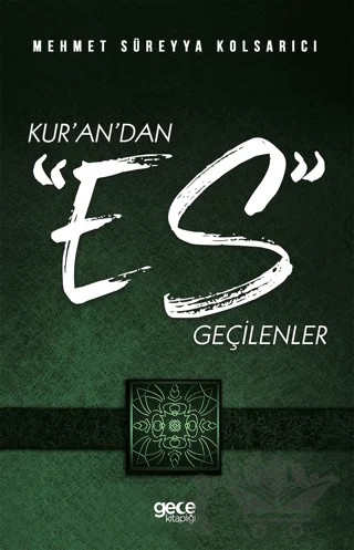 Kur’an’dan Es Geçilenler – Mehmet Süreyya Kolsarıcı – Gece Kitaplığı kitap kapağı