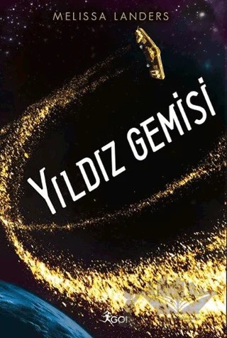 Yıldız Gemisi – Melissa Landers – GO! Kitap kitap kapağı