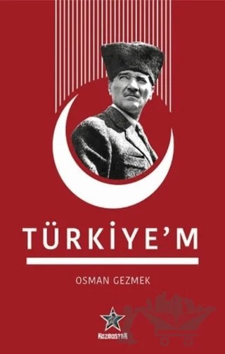 Türkiye'm – Osman Gezmek – Kozmostar Yayınevi kitap kapağı