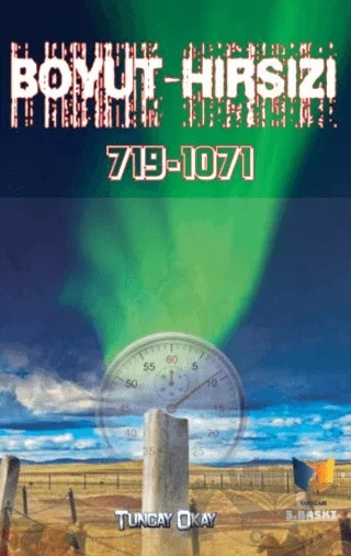 Boyut Hırsızı 719-1071 – Tuncay Okay – Ateş Yayınları kitap kapağı