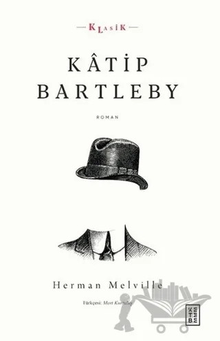 Katip Bartleby – Herman Melvılle – Ketebe Yayınları kitap kapağı