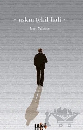 Aşkın Tekil Hali – Can Yılmaz – Tilki Kitap kitap kapağı