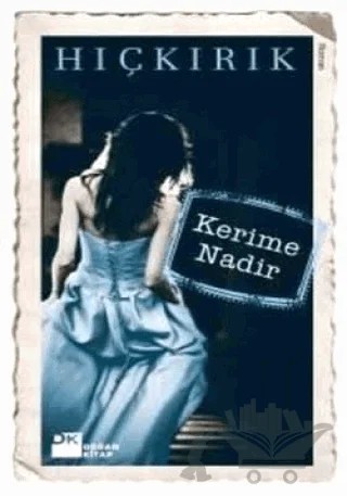 Hıçkırık (Cep Boy) – Kerime Nadir – Doğan Kitap kitap kapağı