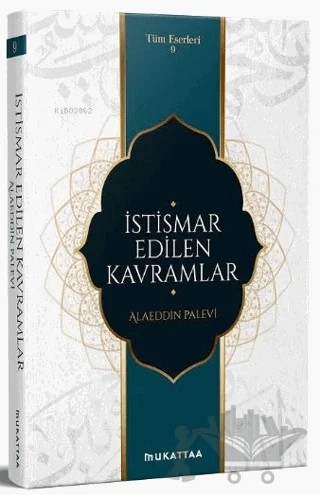 İstismar Edilen Kavramlar – Alaeddin Palevi – Mukattaa Yayınları kitap kapağı