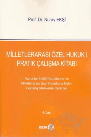 Milletlerarası Özel Hukuk 1: Pratik Çalışma Kitabı – Nuray Ekşi – Beta Yayınevi kitap kapağı