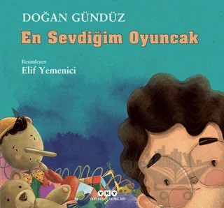 En Sevdiğim Oyuncak – Doğan Gündüz – Yapı Kredi Yayınları kitap kapağı