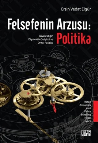 Felsefenin Arzusu: Politika – Ersin Vedat Elgür – Nota Bene Yayınları kitap kapağı