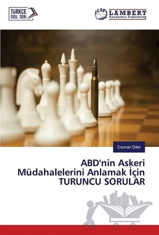 ABD’nin Askeri Müdahalelerini Anlamak İçin Turuncu Sorular – Osman Diler – Cinius Yayınları kitap kapağı