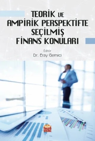 Teorik ve Ampirik Perspektifte Seçilmiş Finans Konuları – Eray Gemici – Nobel Bilimsel Eserler kitap kapağı