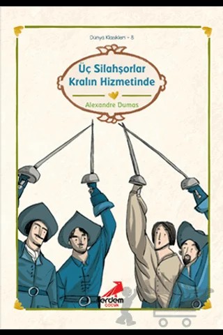 Üç Silahşorler Kralın Hizmetinde – Alexandre Dumas – Erdem Çocuk kitap kapağı
