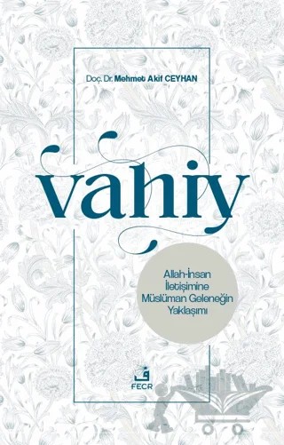 Vahiy – Mehmet Akif Ceyhan – Fecr Yayınları kitap kapağı
