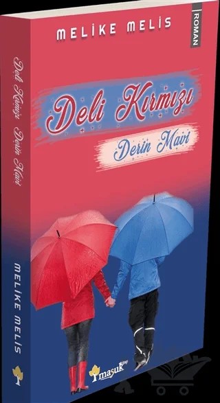 Deli Kırmızı Derin Mavi – Melike Melis – Maşuk Kitap kitap kapağı