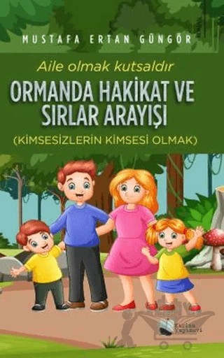 Ormanda Hakikat ve Sırlar Arayışı – Mustafa Ertan Güngör – Karina Yayınevi kitap kapağı