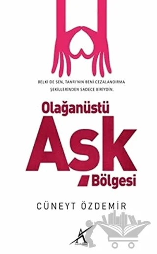 Olağanüstü Aşk Bölgesi – Cüneyt Özdemir – Avrupa Yakası Yayınları kitap kapağı