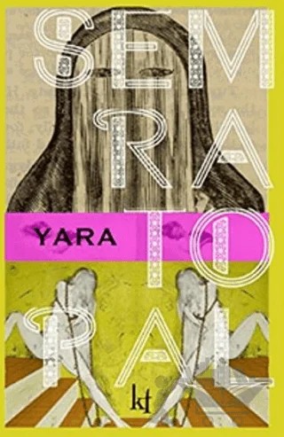 Yara – Semra Topal – Kafe Kültür Yayıncılık kitap kapağı
