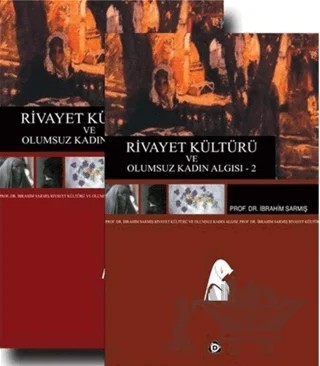 Rivayet Kültürü ve Olumsuz Kadın Algısı 2 Cilt Takım – İbrahim Sarmış – Düşün Yayıncılık kitap kapağı