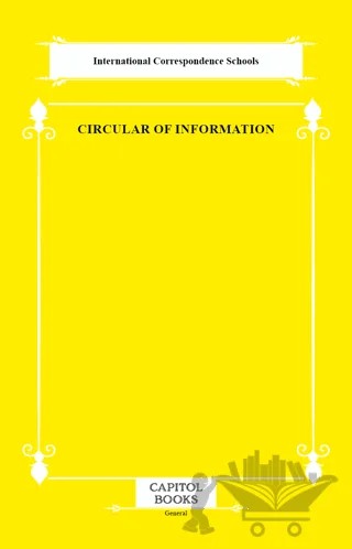 Circular of Information – International Correspondence Schools – Capitol Books kitap kapağı