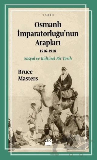 Osmanlı İmparatorluğu’nun Arapları (1516-1918) – Bruce Masters – Doğan Kitap kitap kapağı