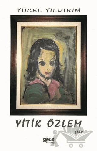 Yitik Özlem – Yücel Yıldırım – Gece Kitaplığı kitap kapağı