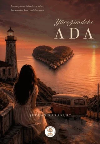 Yüreğimdeki Ada – Şükran Karakurt – Yazar Ağacı Yayınevi kitap kapağı