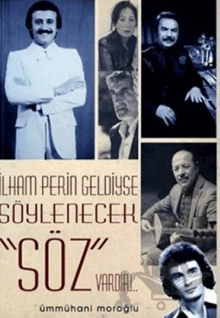 İlham Perin Geldiyse Söylenecek Söz Vardır – Ümmühani Moroğlu – Gazi Kitabevi kitap kapağı