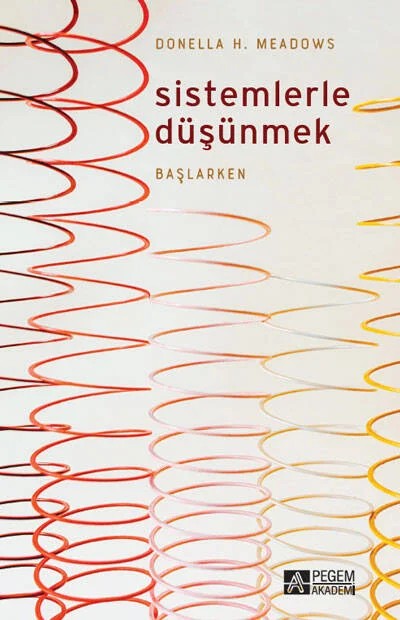 Sistemlerle Düşünmek – Kübra Bolay Özemre, Dilara Gökçen Üner, Emre Göktepe, Filiz Güler – Pegem Akademi Yayıncılık kitap kapağı