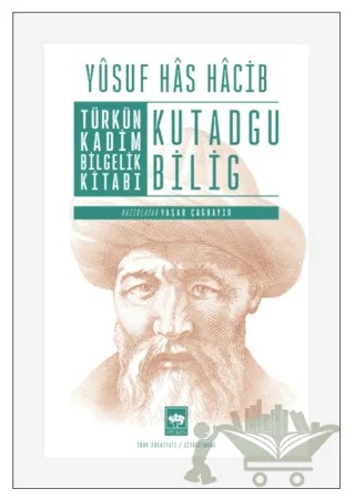 Türkün Kadim Bilgelik Kitabı: Kutadgu Bilig – Yusuf Has Hacib – Ötüken Neşriyat kitap kapağı