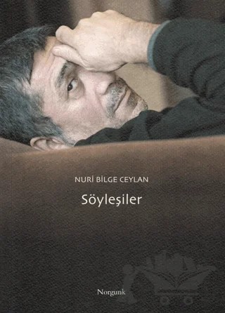 Söyleşiler – Nuri Bilge Ceylan – Norgunk Yayıncılık kitap kapağı