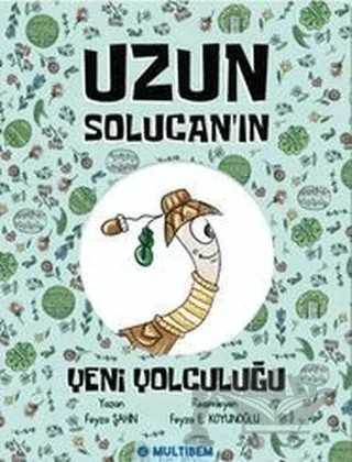 Uzun Solucan'ın Yeni Yolculuğu – Kolektif – Multibem Yayınları kitap kapağı