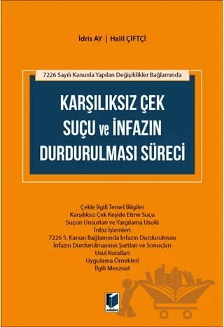 Karşılıksız Çek Suçu ve İnfazın Durdurulması Süreci – Halil Çiftçi, İdris Ay – Adalet Yayınevi kitap kapağı
