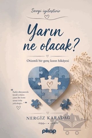 Yarın Ne Olacak? – Nergiz Karadağ – Pikap Yayınları kitap kapağı