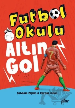 Altın Gol – Şebnem Pişkin, Ferhat Çınar – Piar Kids kitap kapağı